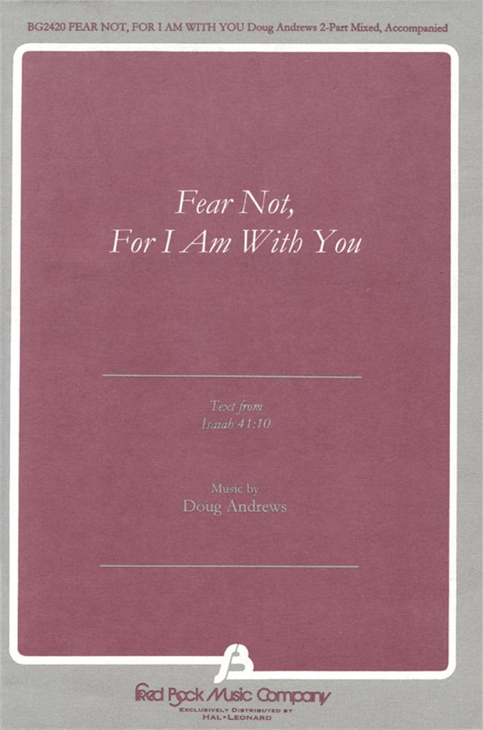 Fear Not, For I Am With You